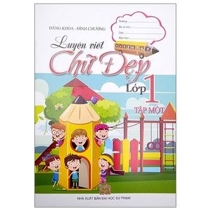 luyện viết chữ đẹp lớp 1 - tập 1