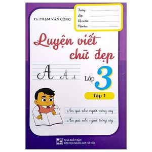 luyện viết chữ đẹp lớp 3 - tập 1