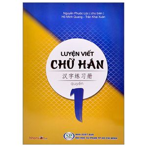 luyện viết chữ hán - tập 1 (tái bản 2022)