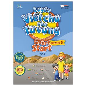 luyện viết chữ nhớ từ vựng - english writing smart start lớp 5 - tập 2