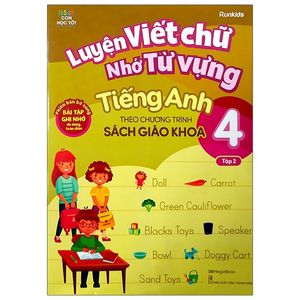 luyện viết chữ nhớ từ vựng tiếng anh theo chương trình sách giáo khoa lớp 4 - tập 2