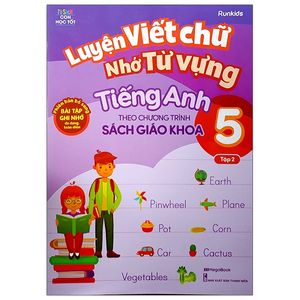 luyện viết chữ nhớ từ vựng tiếng anh theo chương trình sách giáo khoa lớp 5 - tập 2