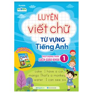 luyện viết chữ từ vựng tiếng anh theo chương trình sách giáo khoa 1 (global)