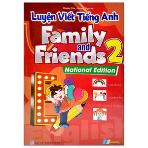 luyện viết tiếng anh family and friends 2 - national edition