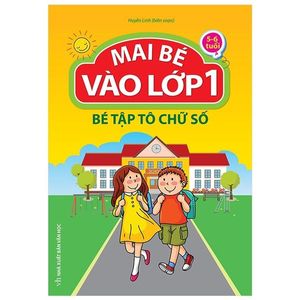 mai bé vào lớp 1 - bé tập tô chữ số (2021)