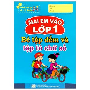 mai em vào lớp 1 - bé tập đếm và tập tô chữ số