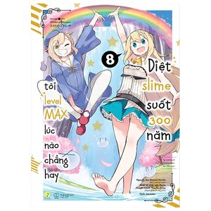 [manga] diệt slime suốt 300 năm, tôi levelmax lúc nào chẳng hay - tập 8