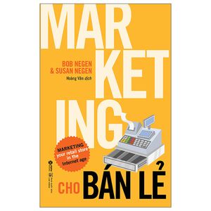 marketing cho bán lẻ (tái bản)