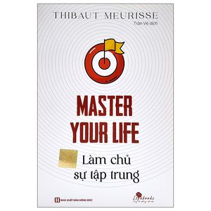 master your life - làm chủ sự tập trung