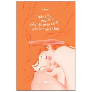 mặt trời màu đỏ, mây thì màu xanh, còn em nhớ anh - tặng kèm bookmark + 3 postcard