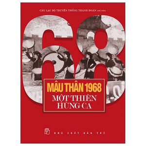 mậu thân 1968 - một thiên hùng ca