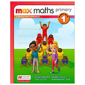 max maths primary a singapore approach grade 1 student book