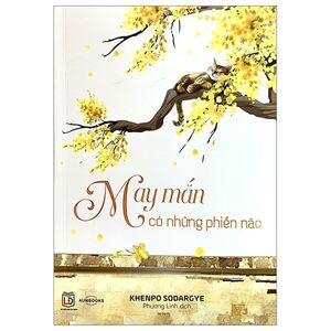 may mắn có những phiền não