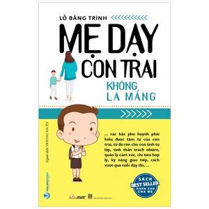 mẹ dạy con trai không la mắng (tái bản)