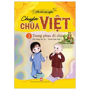 mẹ kể con nghe - chuyện chùa việt - tập 2: trang phục đi chùa