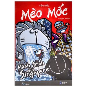 mèo mốc - hành trình tới singapore (tái bản 2022)