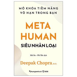 metahuman - siêu nhân loại - mở khóa tiềm năng vô hạn trong bạn