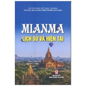 mianma - lịch sử và hiện tại