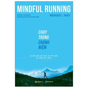 mindful running - chạy trong chánh niệm