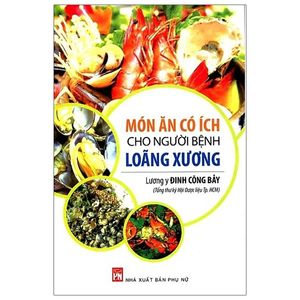 món ăn có ích cho người bệnh loãng xương