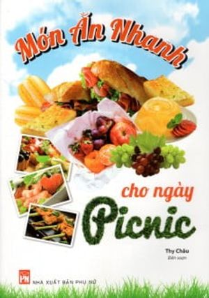 món ăn nhanh cho ngày picnic