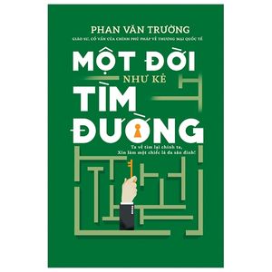 một đời như kẻ tìm đường