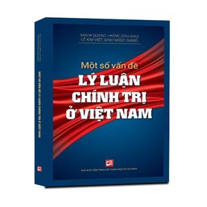 một số vần đề lý luận chính trị ở việt nam