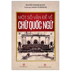 một số vấn đề về chữ quốc ngữ