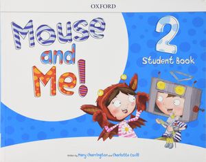 mouse and me!: level 2: student book pack