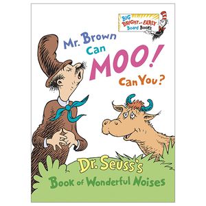 mr. brown can moo! can you? dr. seuss's book of wonderful noises