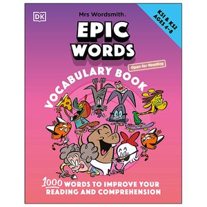 mrs wordsmith epic words vocabulary book, ages 4-8 (key stages 1-2) : 1,000 words to improve your reading and comprehension