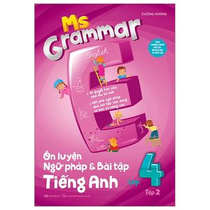 ms grammar - ôn luyện ngữ pháp và bài tập tiếng anh lớp 4 - tập 2