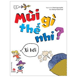 mùi gì thế nhỉ? - xì hơi