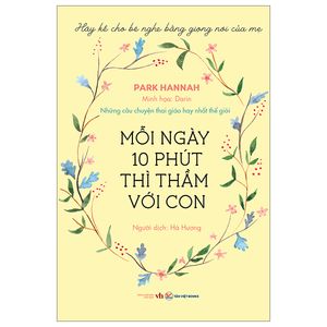 mười phút mỗi ngày thì thầm với con - những câu chuyện thai giáo hay nhất thế giới