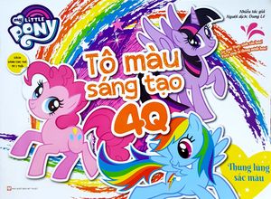 my little pony - tập tô màu sáng tạo 4q - thung lũng sắc màu