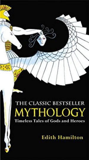 mythology: timeless tales of gods and heroes