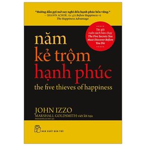 năm kẻ trộm hạnh phúc - the five thieves of happiness