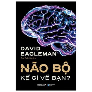 não bộ kể gì về bạn?