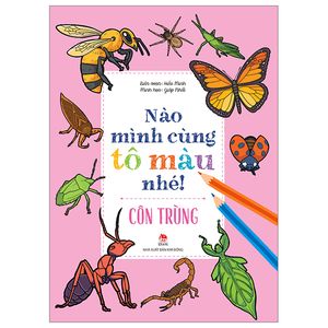 nào mình cùng tô màu nhé! - côn trùng