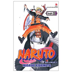 naruto tập 33: nhiệm vụ tuyệt mật…!! (tái bản 2022)