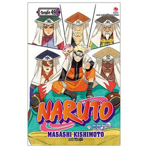 naruto tập 49: hội đàm ngũ kage, bắt đầu…!! (tái bản 2022)