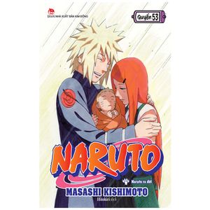 naruto tập 53: naruto ra đời (tái bản 2022)