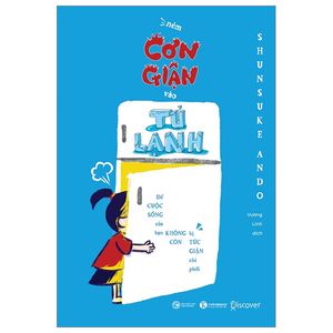 ném cơn giận vào tủ lạnh