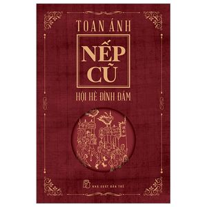 nếp cũ - hội hè đình đám