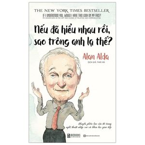 nếu đã hiểu nhau rồi, sao trông anh lạ thế?