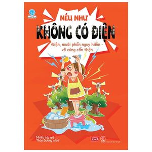 nếu như không có điện - điện - mười phần nguy hiểm,  vô cùng cẩn thận!