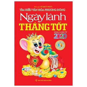 ngày lành tháng tốt năm canh tý 2020