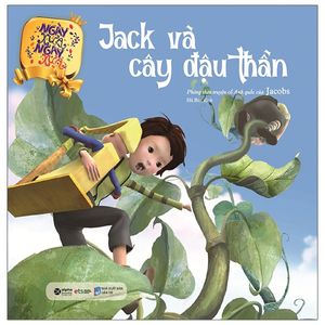 ngày xửa ngày xưa - jack và cây đậu thần (tái bản 2021)