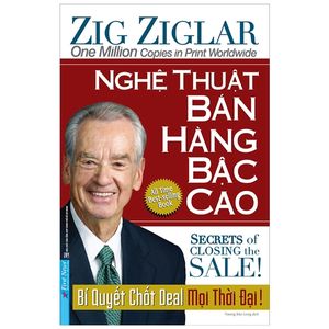 nghệ thuật bán hàng bậc cao - bí quyết chốt deal mọi thời đại (khổ lớn) (tái bản 2021)