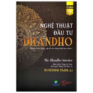 nghệ thuật đầu tư dhandho - the dhandho investor (tái bản 2021)